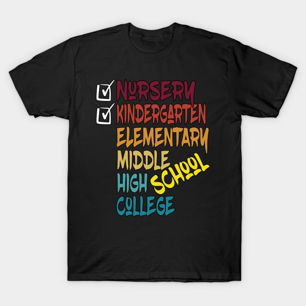 kindergarten to elementary school T-Shirt by Ardesigner